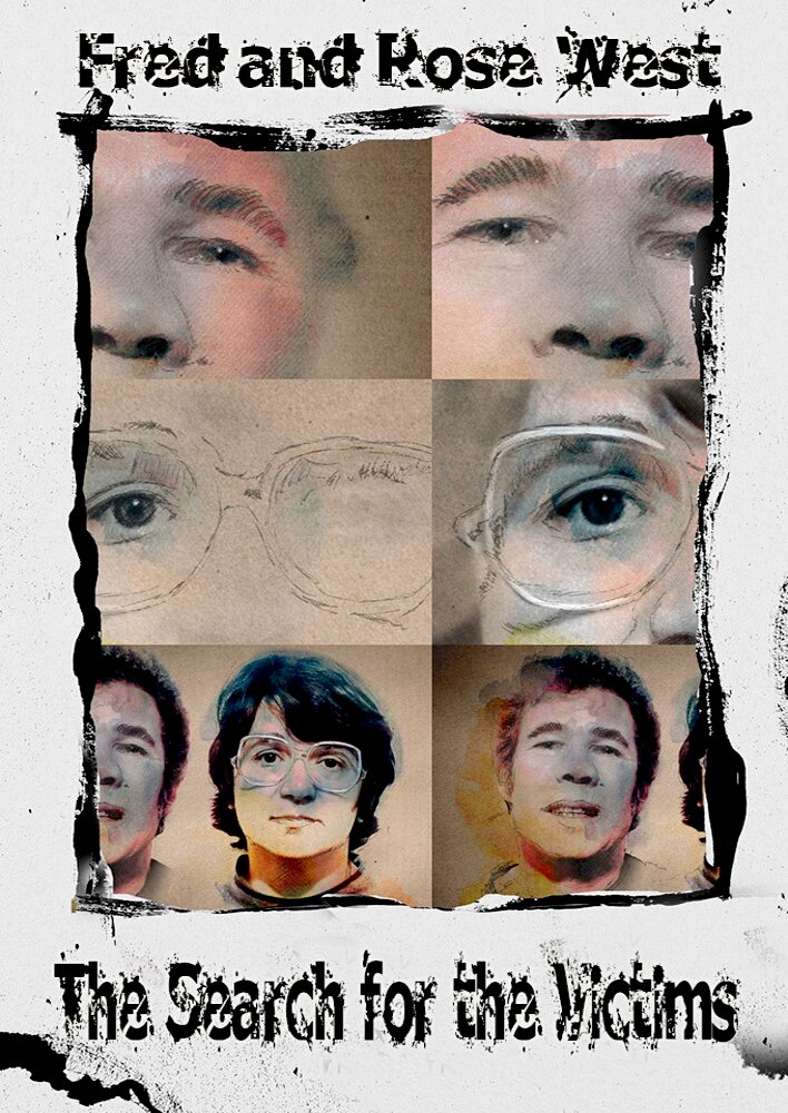Fred and Rose West: The Search for the Victims