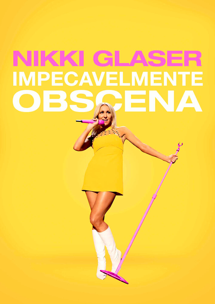 Nikki Glaser: Good Clean Filth