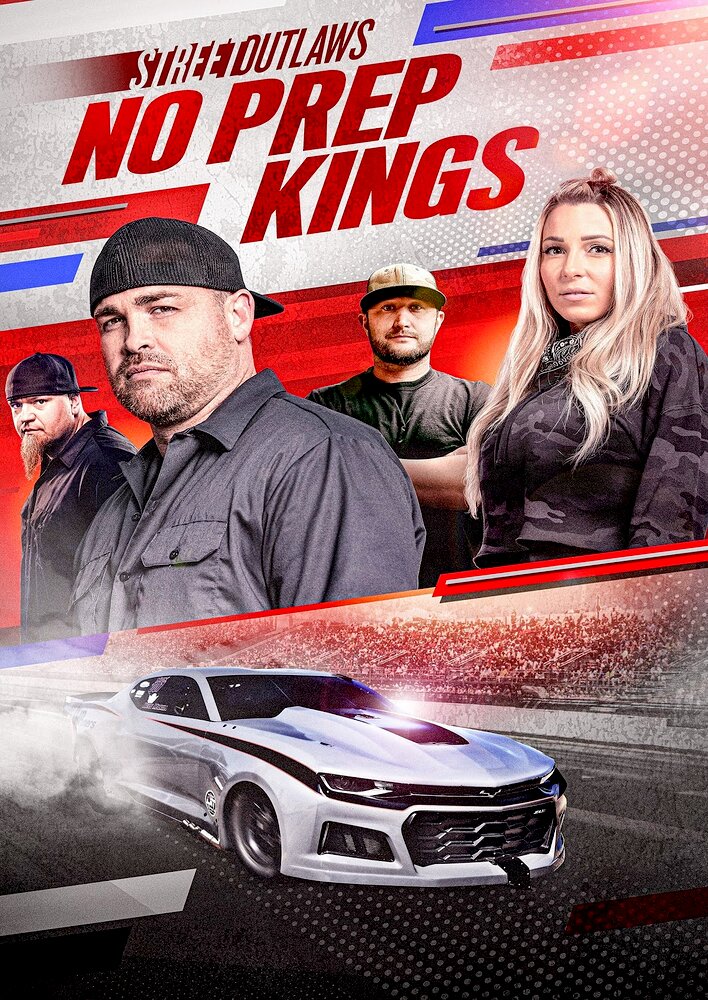 Street Outlaws: No Prep Kings