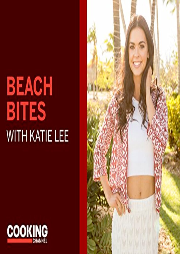 Beach Bites with Katie Lee