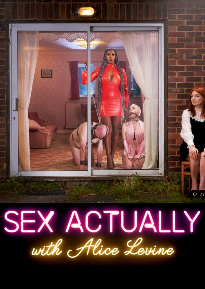 Sex Actually with Alice Levine