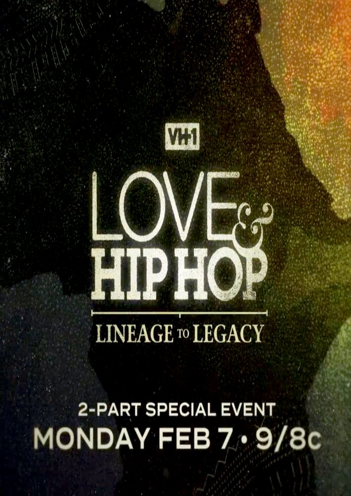 Love & Hip Hop Lineage to Legacy, Pt. 1