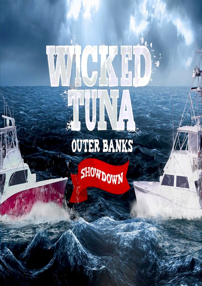 Wicked Tuna: Outer Banks Showdown