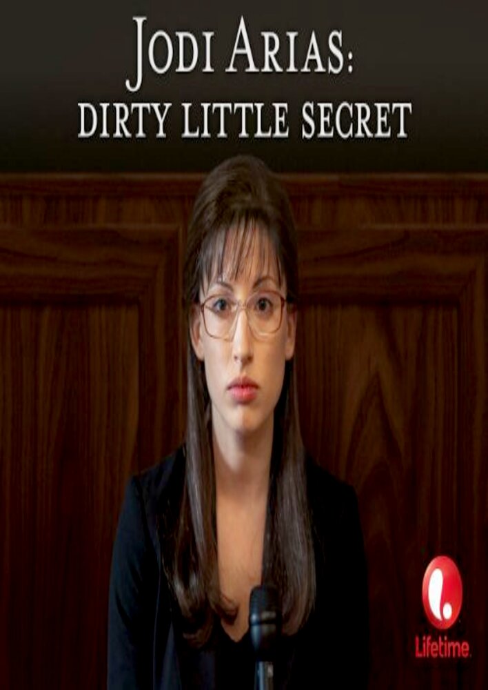 Jodi Arias: Dirty Little Secret