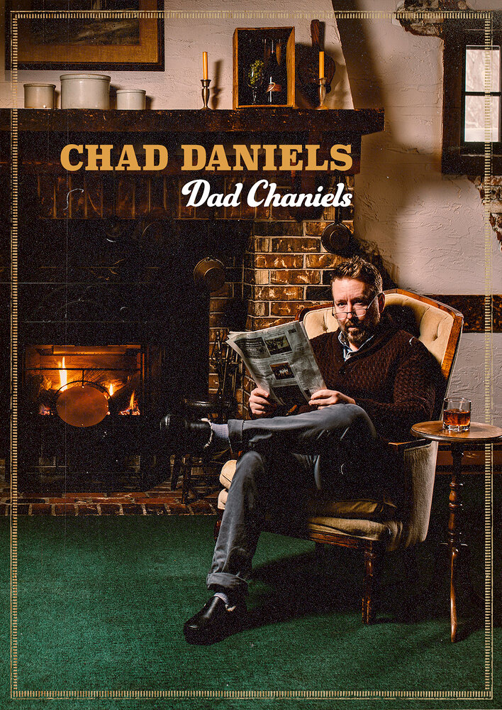 Chad Daniels: Dad Chaniels
