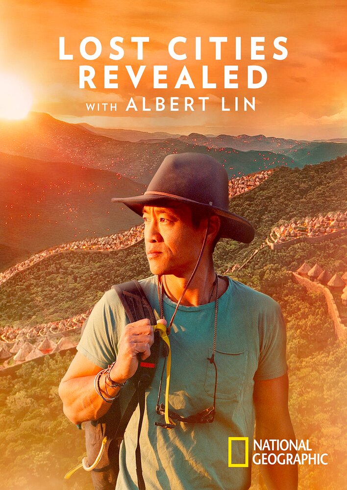 Lost Cities Revealed with Albert Lin