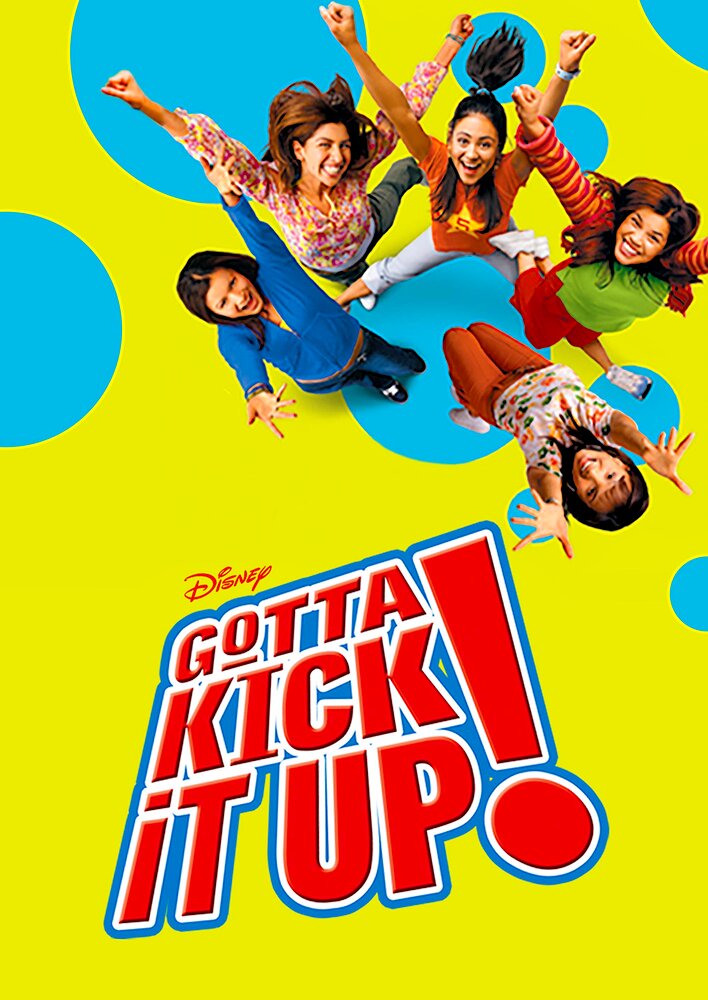 Gotta Kick It Up!