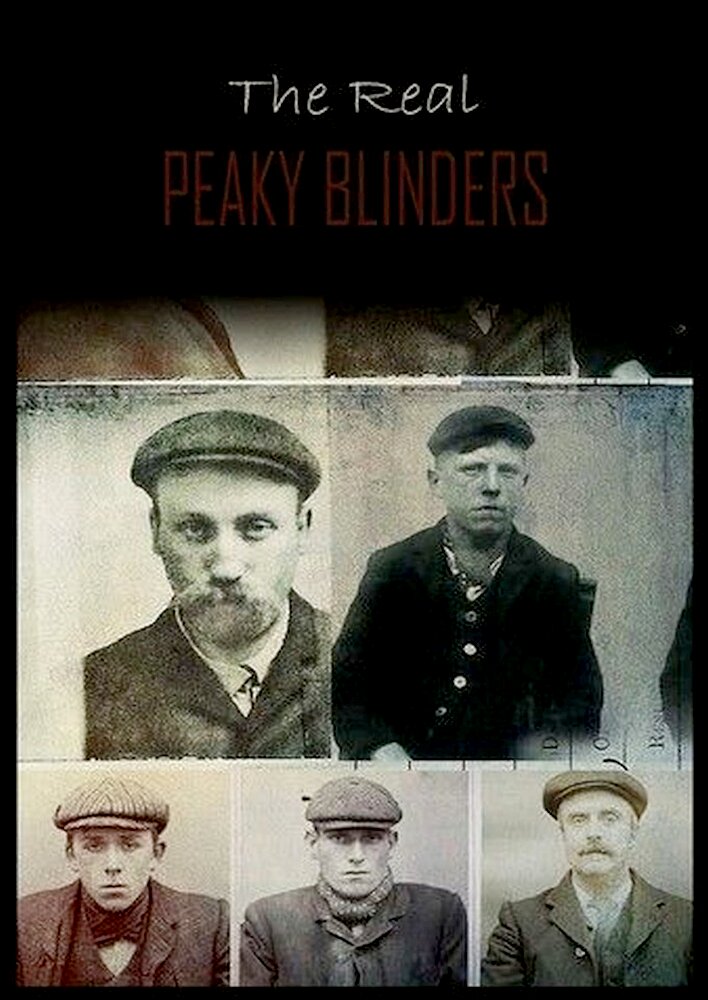 The Real Peaky Blinders