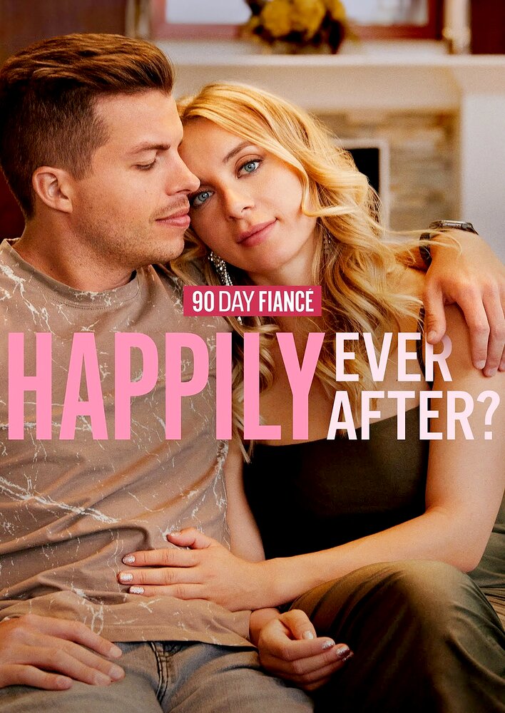 90 Day Fiancé: Happily Ever After?