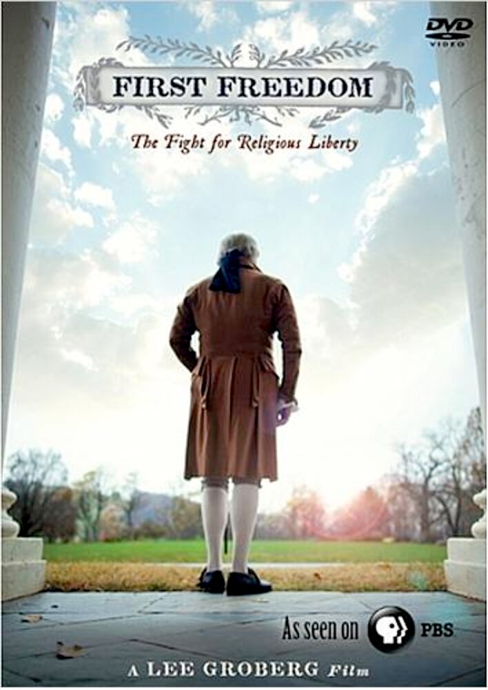 First Freedom: The Fight for Religious Liberty