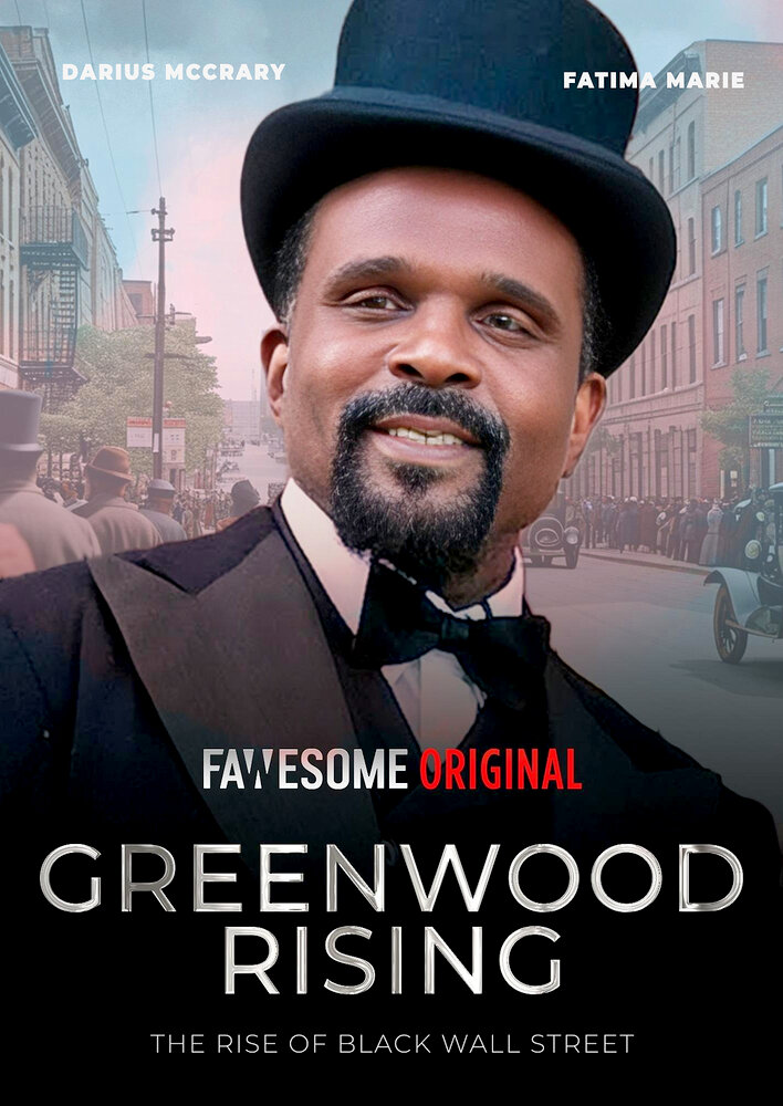 Greenwood Rising: The Rise of Black Wall Street
