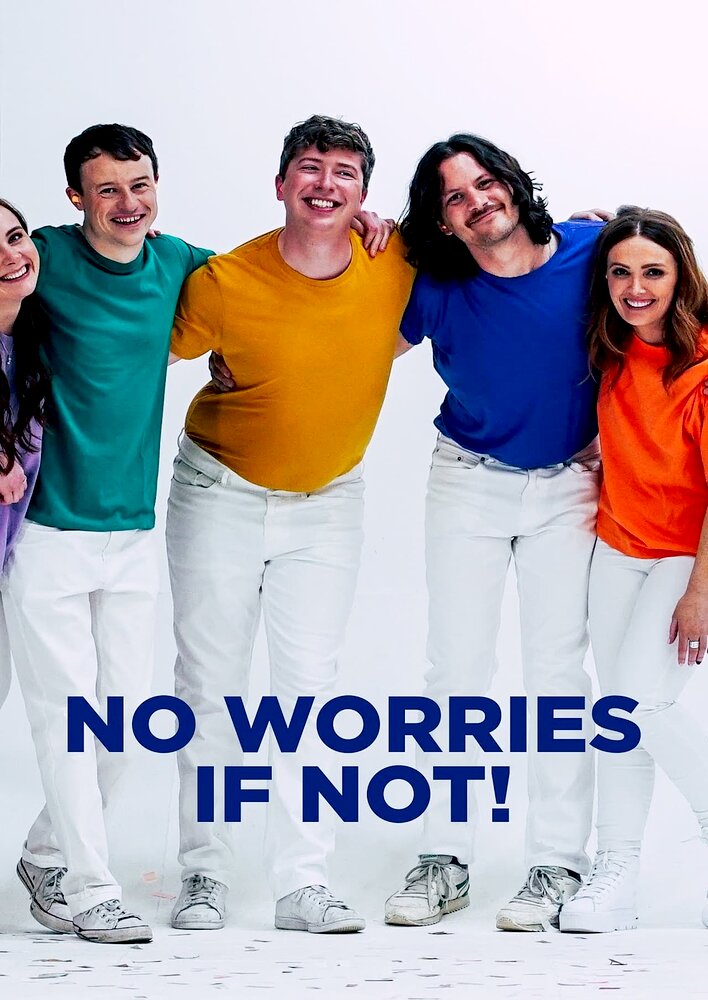 No Worries if Not!