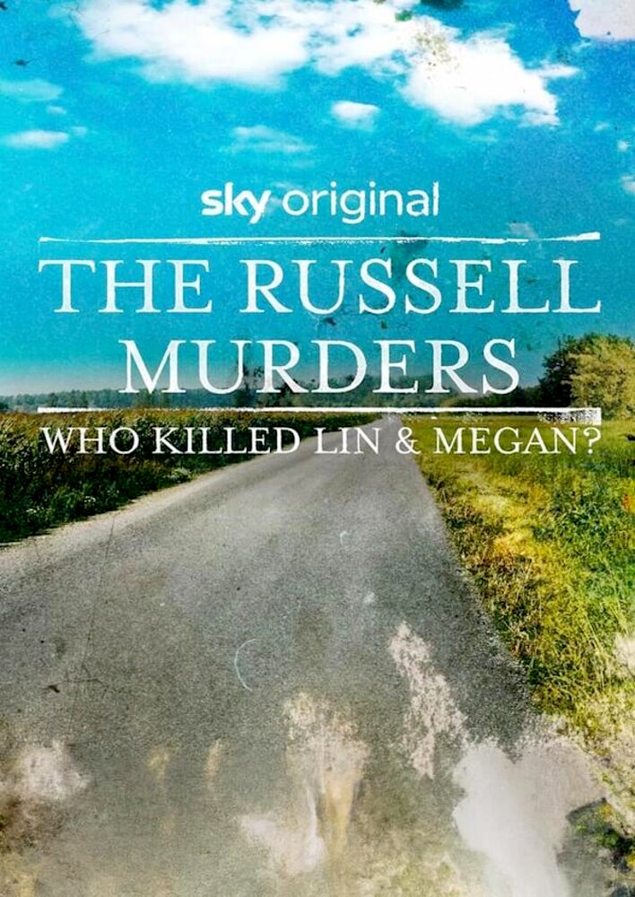 The Russell Murders: Who Killed Lin & Megan?