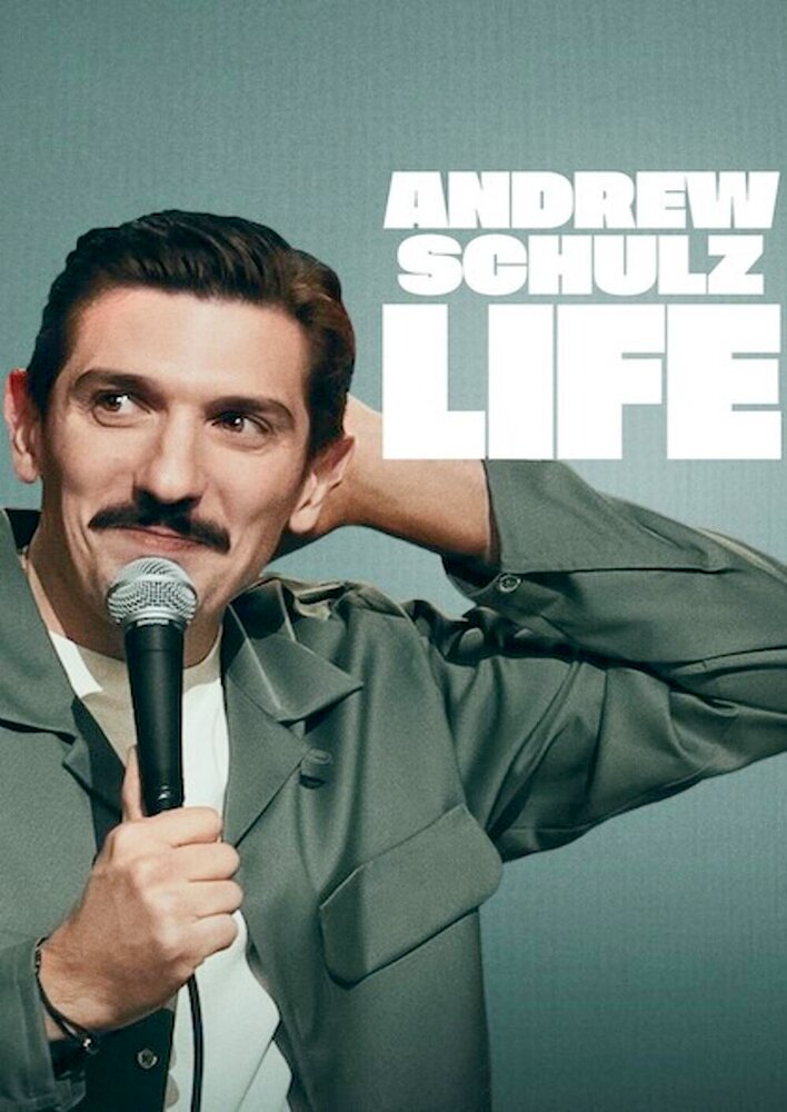Andrew Schulz: Life