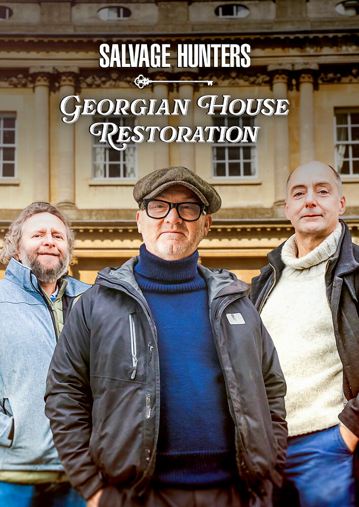 Salvage Hunters: Georgian House Restoration
