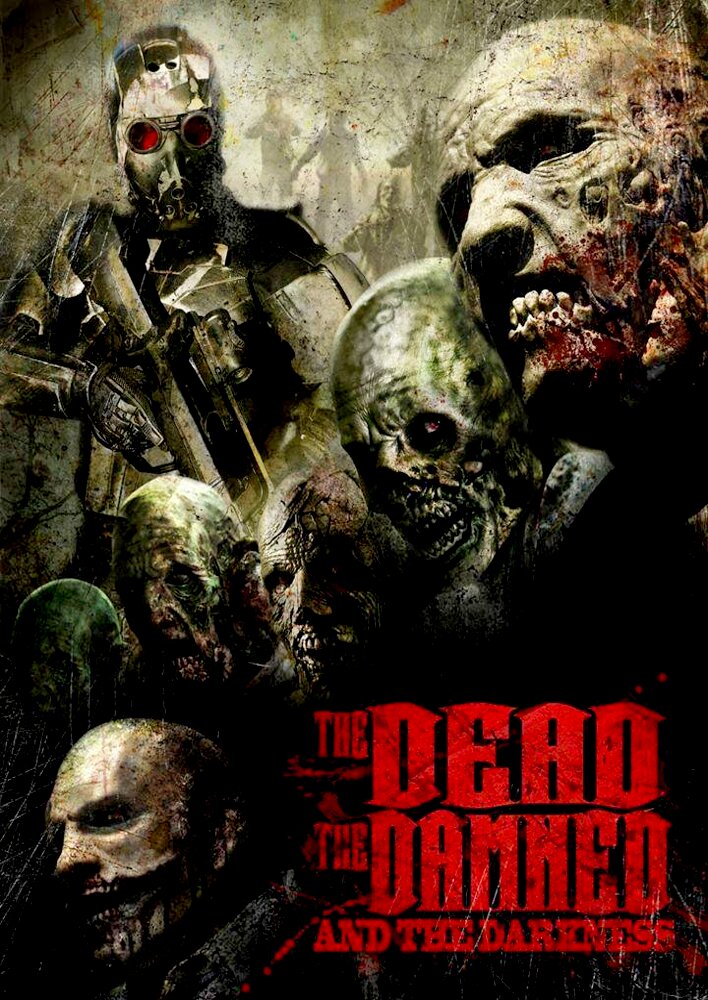 The Dead the Damned and the Darkness