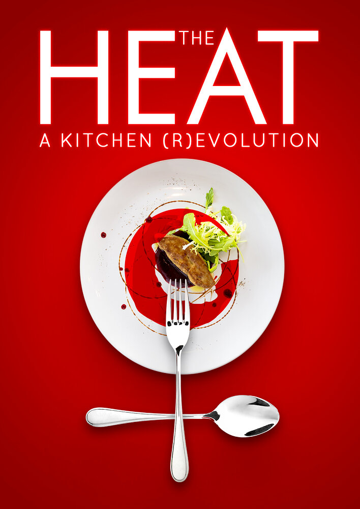 The Heat: A Kitchen (R)evolution