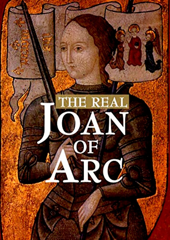 The Real Joan of Arc