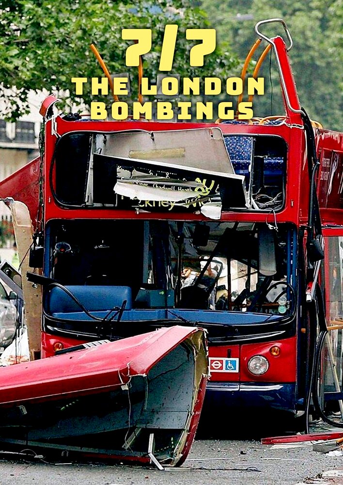 7/7: The London Bombings