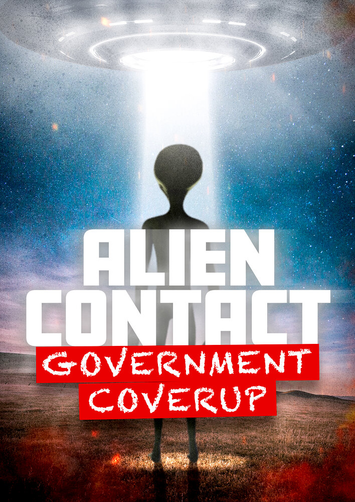 Alien Contact: Government Coverup