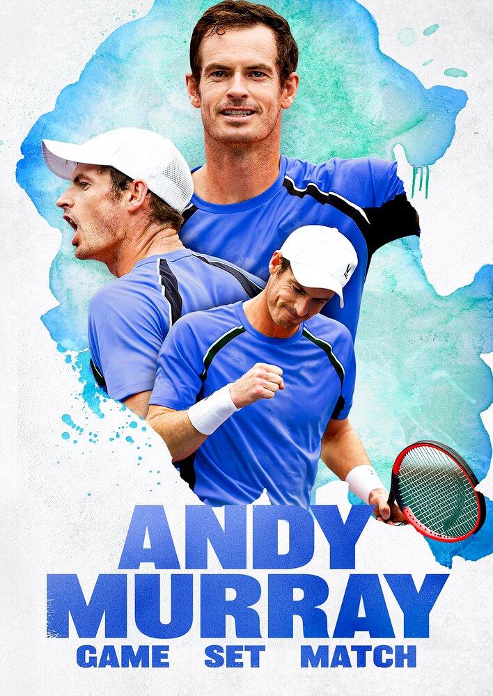 Andy Murray: Game Set Match