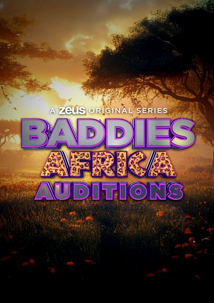 Baddies Africa Auditions