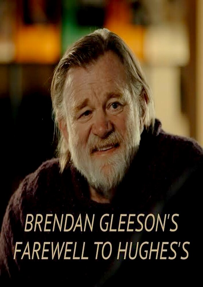 Brendan Gleeson's Farewell to Hughes's