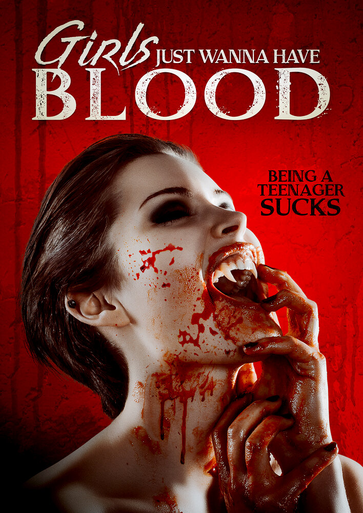 Girls Just Wanna Have Blood