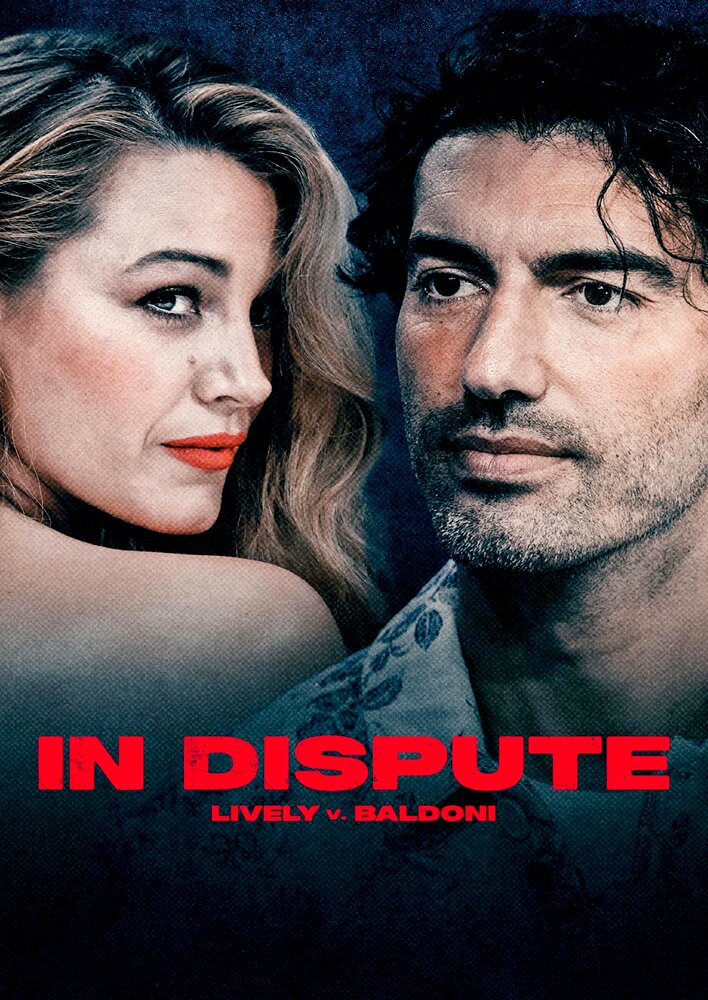 In Dispute: Lively v Baldoni