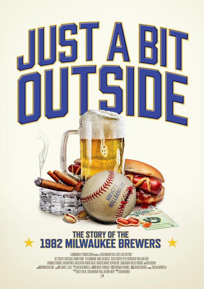 Just a Bit Outside: The Story of the 1982 Milwaukee Brewers