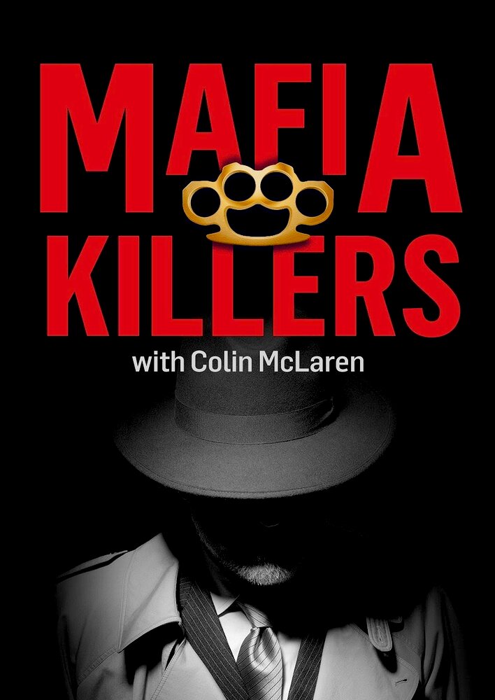 Mafia Killers with Colin McLaren