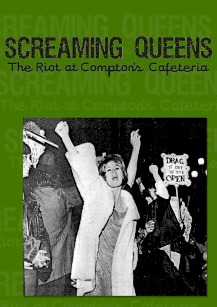 Screaming Queens: The Riot at Compton's Cafeteria