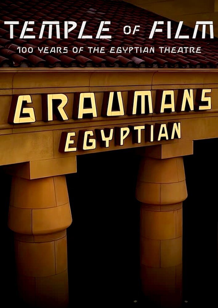 Temple of Film: 100 Years of the Egyptian Theatre