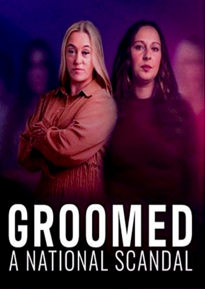 Groomed: A National Scandal