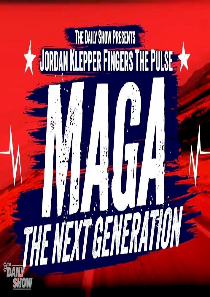Jordan Klepper Fingers the Pulse: MAGA: The Next Generation