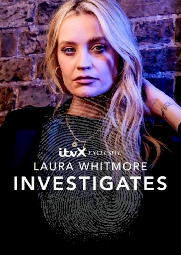 Laura Whitmore Investigates