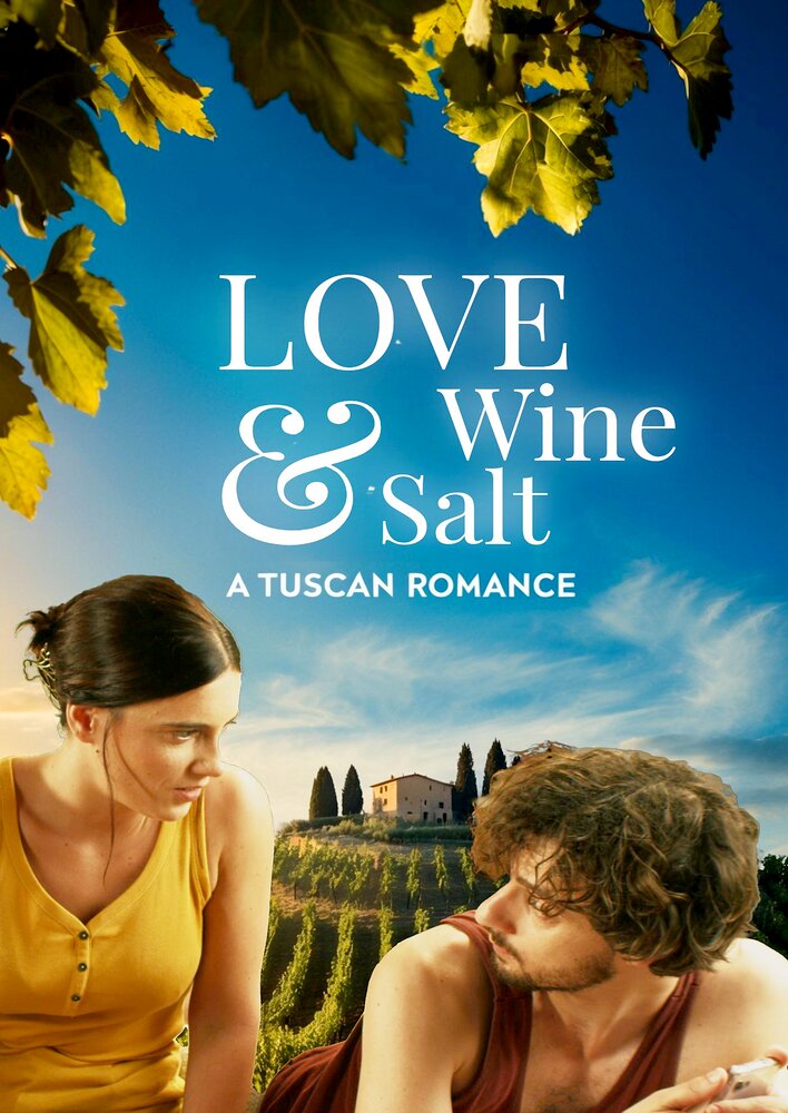 Love, Wine & Salt: A Tuscan Romance
