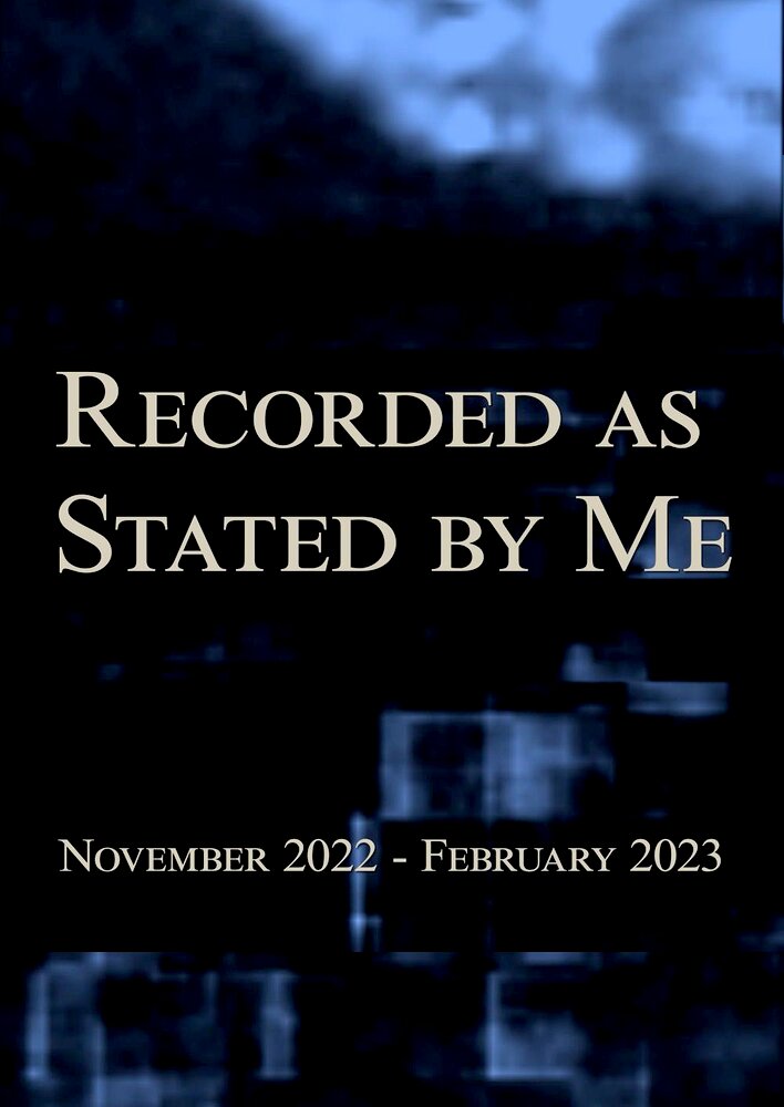 Recorded as Stated by Me