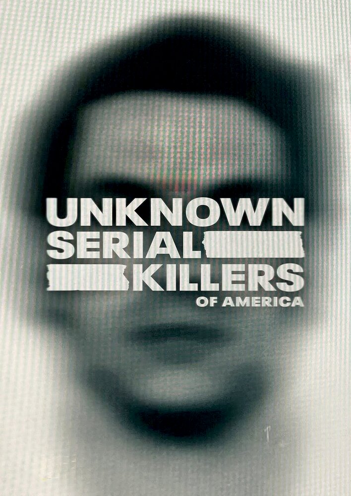 The Unknown Serial Killers of America