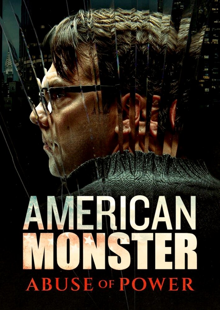 American Monster: Abuse of Power