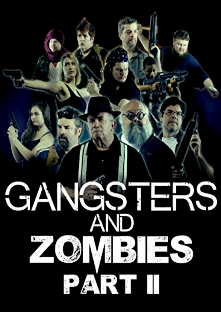 Gangsters & Zombies: Part II