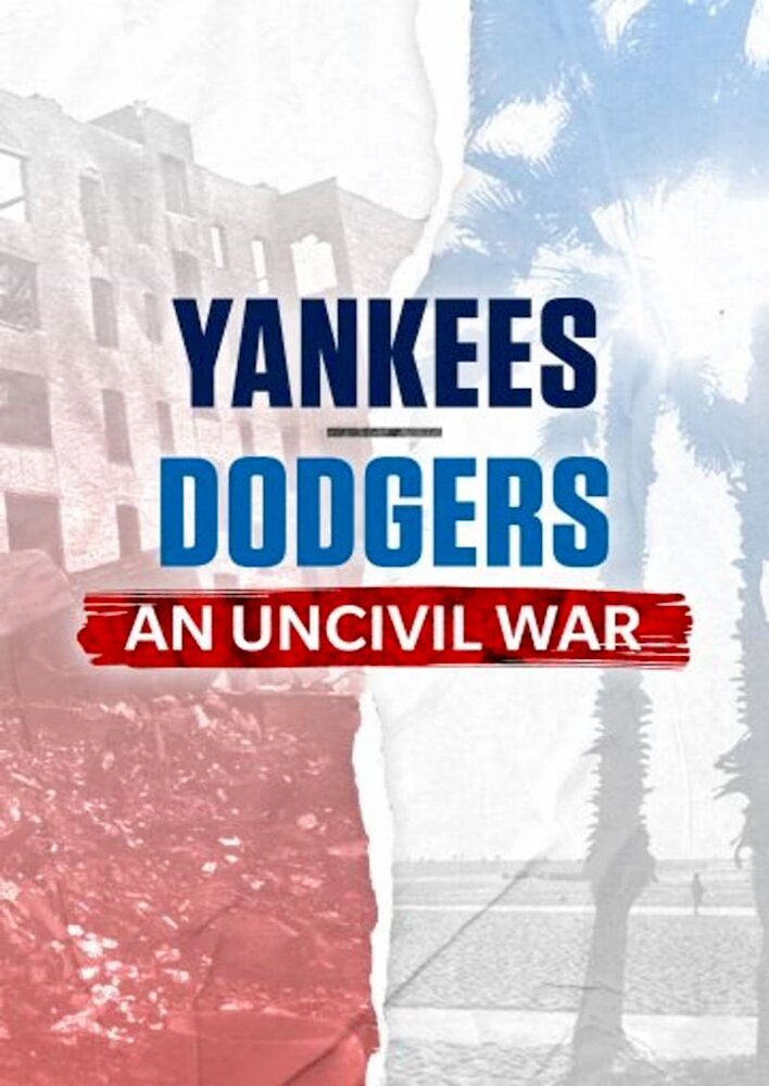 Yankees-Dodgers: An Uncivil War