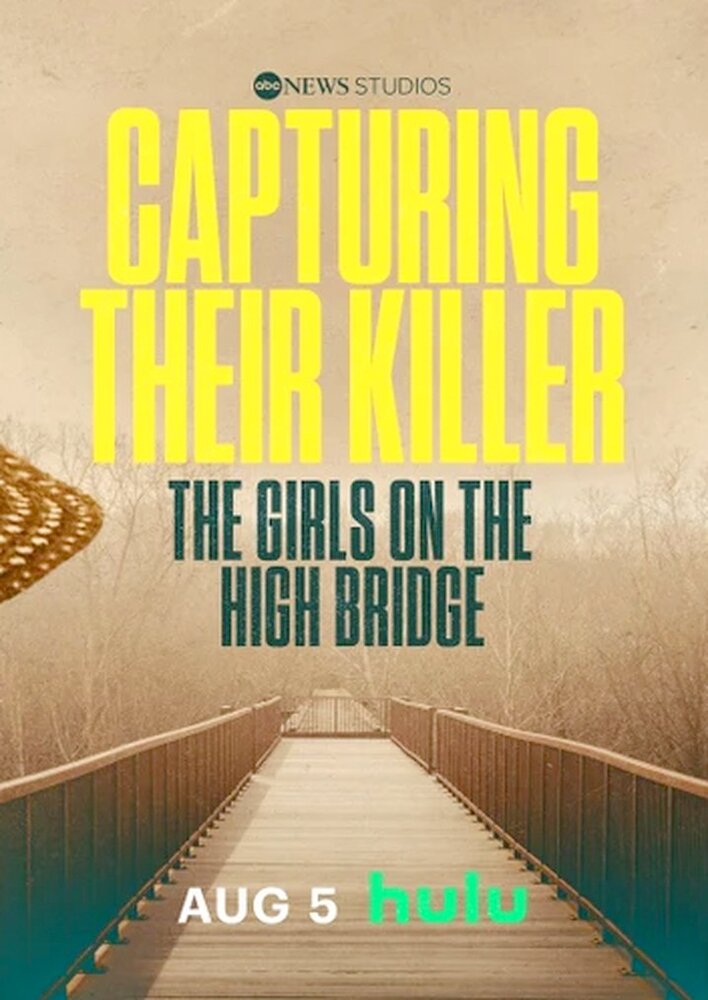 Capturing Their Killer: The Girls on the High Bridge