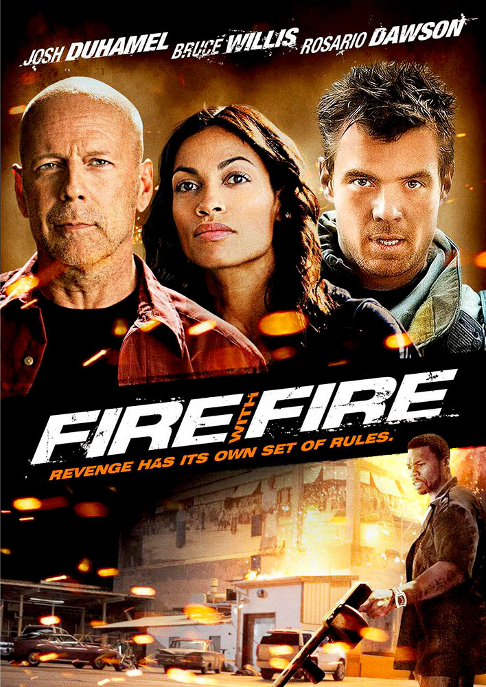 Fire with Fire