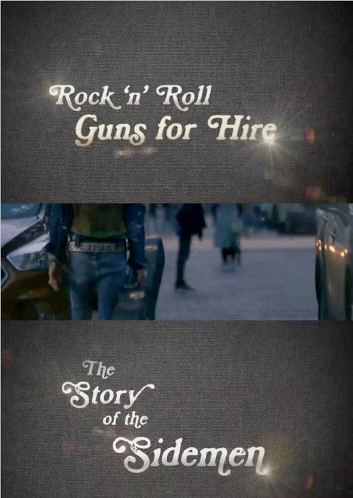 Rock 'n' Roll Guns for Hire: The Story of the Sidemen