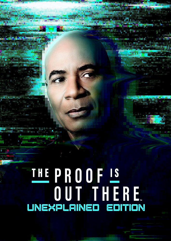 The Proof Is Out There: UnXplained Edition