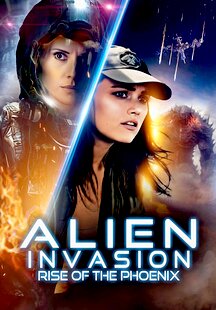 Alien Invasion: Rise of the Phoenix