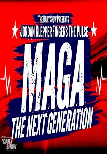 Jordan Klepper Fingers the Pulse: MAGA: The Next Generation