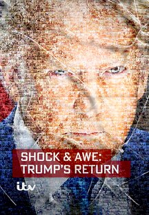 Shock & Awe: Trump's Return