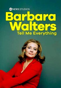 Barbara Walters: Tell Me Everything